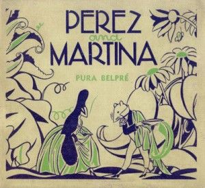 Perez and Martina_cover_Pura Belpré 