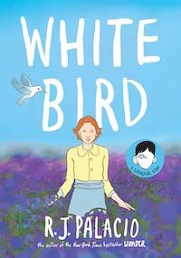 White Bird_R.J. Palacio