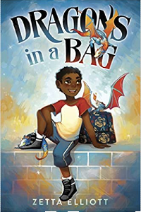 Dragons in a Bag by Zetta Elliot, Illustrated by Geneva B