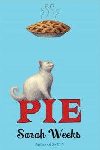 Pie by Sarah Weeks