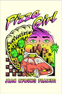 cover of Pizza Girl by Jean Kyoung Frazier