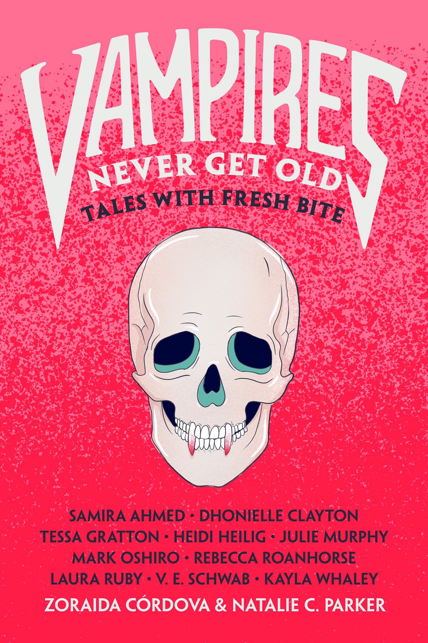 Vampires Never Get Old cover, which is pink with a skull