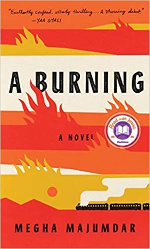 A Burning by Megha Majumdar