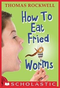 How to Eat Fried Worms Book Cover