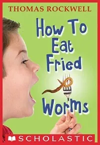 How to Eat Fried Worms Book Cover
