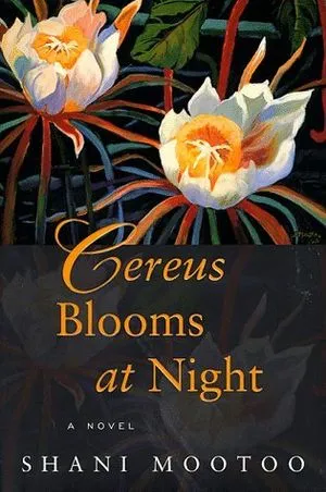 Cereus Blooms at Night by Shani Mootoo