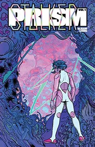 Prism Stalker, Vol. 1 by Sloane Leong