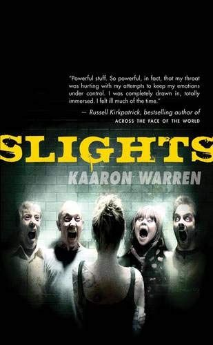 Slights by Kaaron Warren