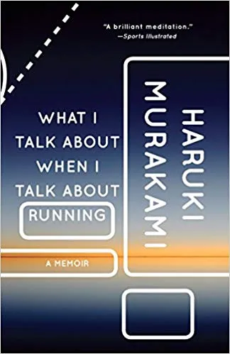 Cover of What I Talk about When I Talk about Running by Haruki Murakami