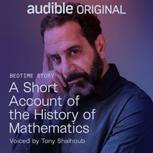 A Short Account of the History of Mathematics narrated by Tony Shalhoub cover, Audiobooks for sleep