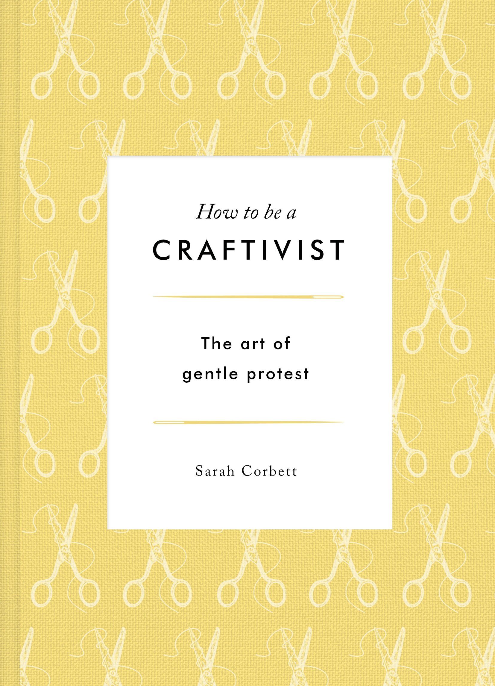 How to Be a Craftivist cover