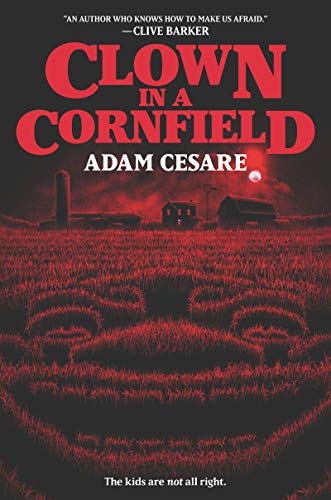 cover image of Clown in a Cornfield by adam cesare, a red cornfield maze with an evil clown face hovering over it