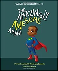 Cover of The Amazingly Awesome Amani by Samuels