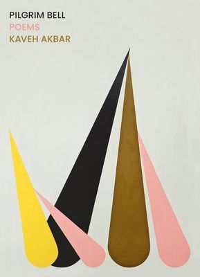 Cover of Pilgrim Bell by Kaveh Akbar