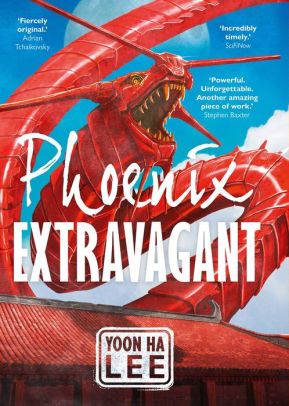 cover of Phoenix Extravagant by Yoon Ha Lee; illustration of a mechanical red dragon