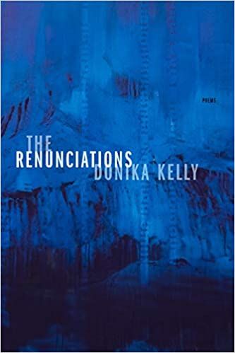 Renunciations by Donika Kelly cover