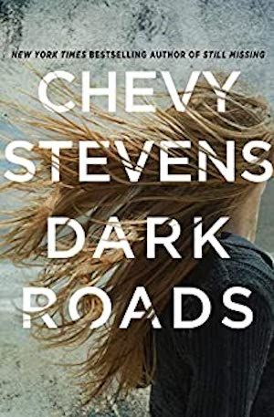 cover image of Dark Roads by Chevy Stevens 