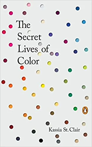 book cover of the secret lives of color