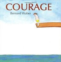 Courage by Bernard Waber