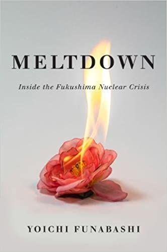 Meltdown: Inside the Fukushima Nuclear Crisis by Yoichi Funabashi cover