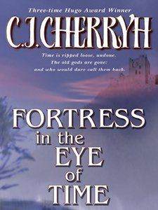 Cover of The Fortress in the Eye of Time by C.J. Cherryh