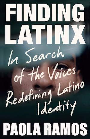 Finding Latinx: In Search of the Voices Redefining Latino Identity book cover