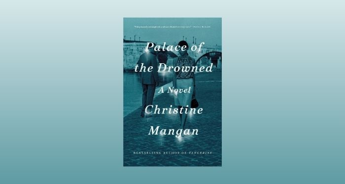 cover image of Palace of the Drowned by Christine Mangan against a tan gradient backdrop