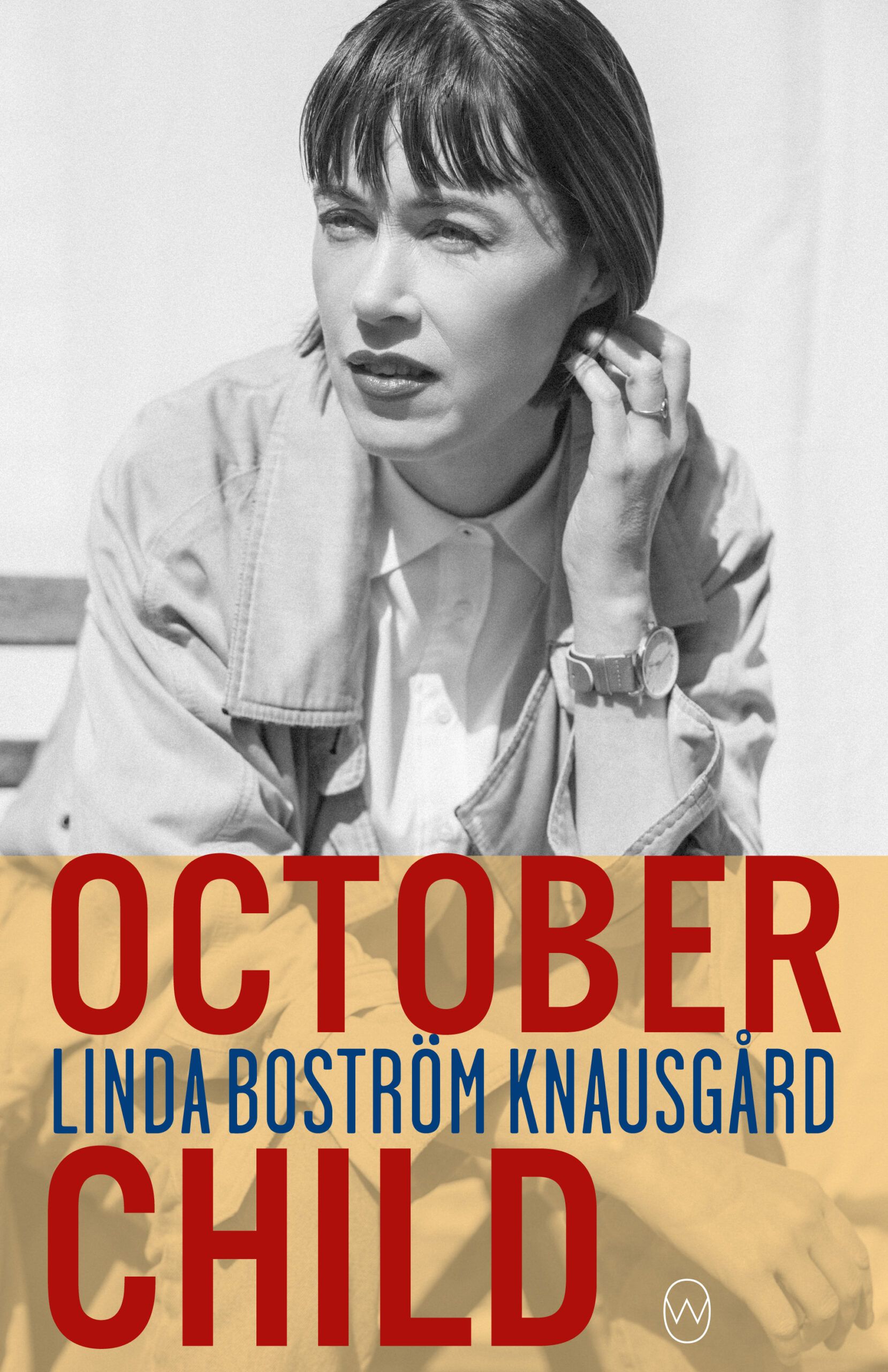 October Child by Linda Boström Knausgård, translated by Saskia Vogel