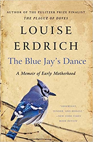 The Blue Jay's Dance Louise Erdrich cover