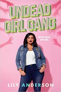 Cover image of Undead Girl Gang by Lily Anderson