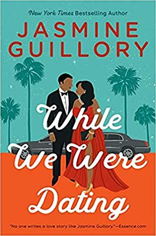 cover of While We Were Dating by Jasmine Guillory