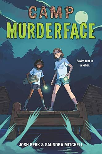 cover of camp murderface by  Saundra Mitchell and Josh Berk