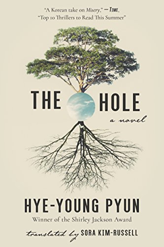cover of The Hole by Pyun Hye-Young, featuring an illustration of a tree in the center, with a hole in its middle showing the blue sky, and dark roots growing underneath