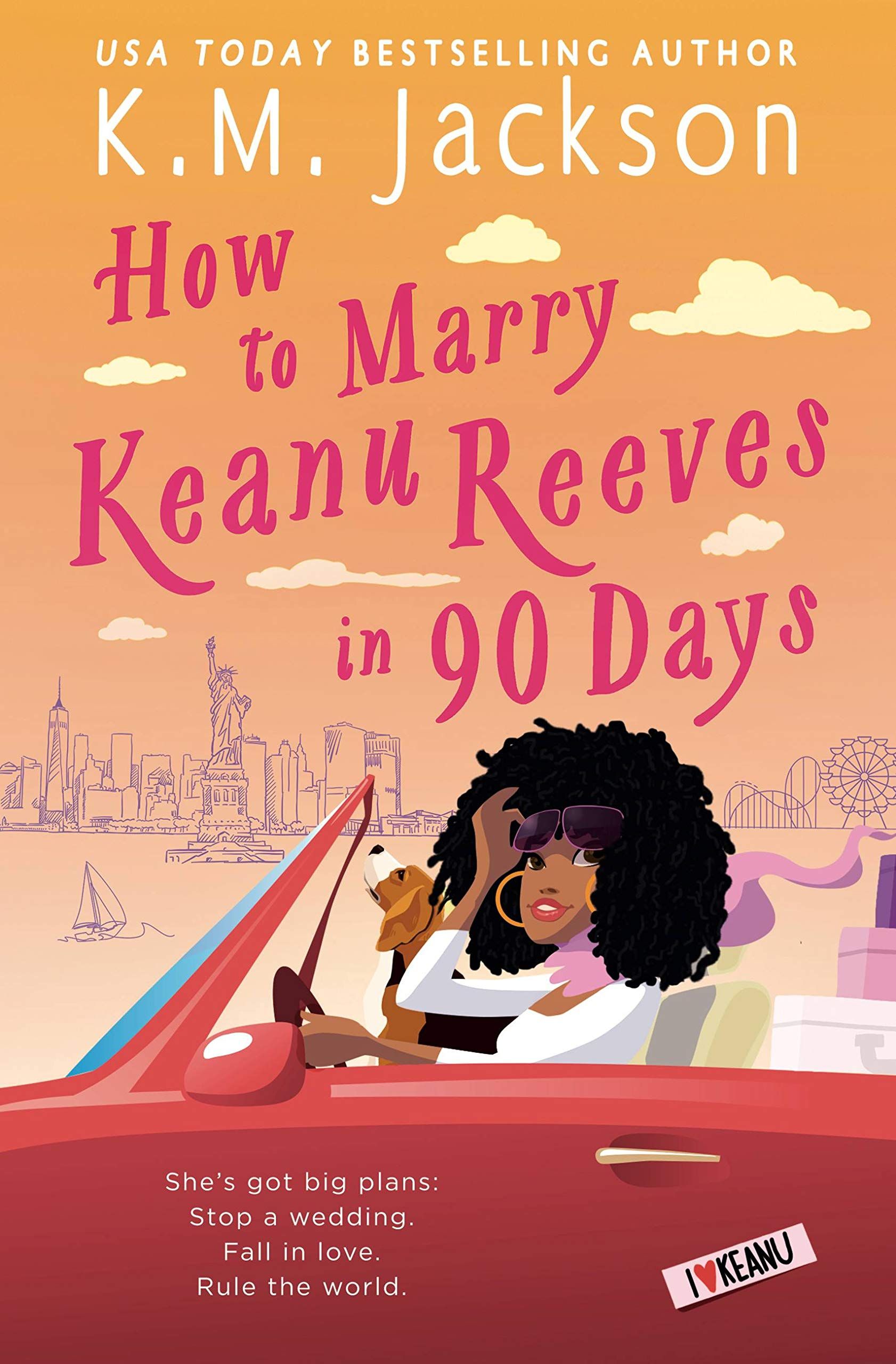 How to Marry Keanu Reeves in 90 Days book cover