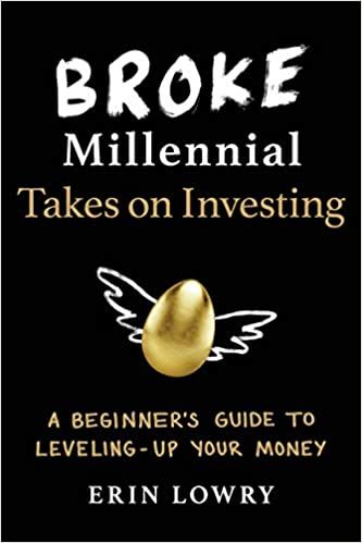 Broke Millennial Takes on Investing: A Beginner's Guide to Leveling Up Your Money