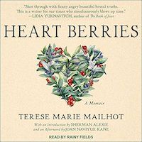 A graphic of the cover of Heart Berries: A National by Terese Marie Mailhot