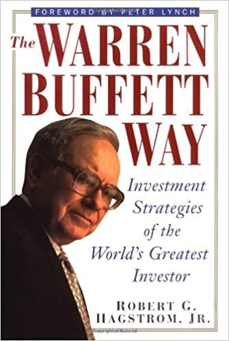 The Warren Buffett Way: Investment Strategies of the World's Greatest Investor