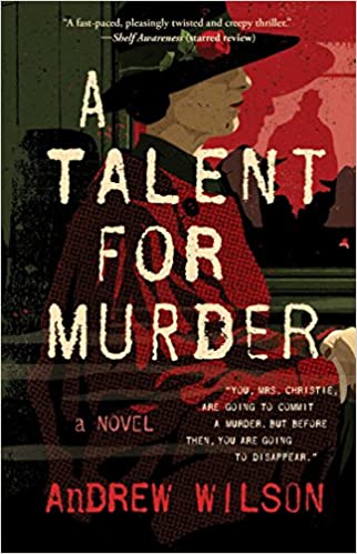 cover of a talent for murder by andrew wilson, featuring an illustration of a woman in a red coat, black hat, and white gloves sitting on a train