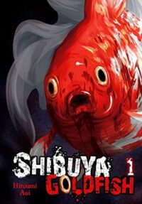 Shibuya Goldfish 1 cover - Hiroumi Aoi