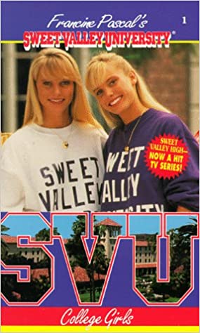 book cover of College Girls by Francine Pascal, first book in the Sweet Valley University series