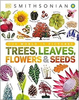 Trees, Leaves, Flowers, & Seeds cover