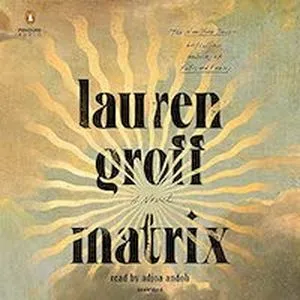 A graphic of Matrix by Lauren Groff