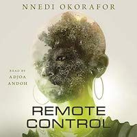 A graphic of the cover of Remote Control by Nnedi Okorafor