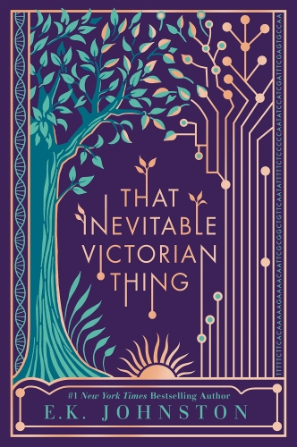 That Inevitable Victorian Thing by E.K. Johnston Cover