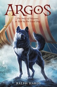 Cover of "Argos: The Story of Odysseus as Told by His Loyal Dog" by Ralph Hardy