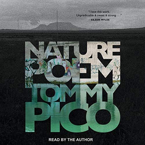 Audiobook of Nature Poem by Tommy Pico