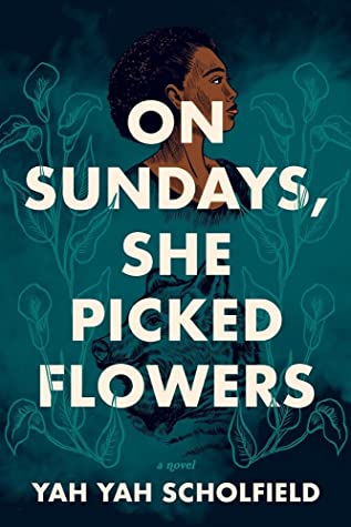 On Sundays She Picked Flowers Book Cover