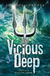 Cover of "The Vicious Deep" by Zoraida Cordova