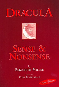 Dracula - Sense and Nonsense by Elizabeth Miller