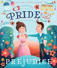 Pride and Prejudice: Lit for Little Hands